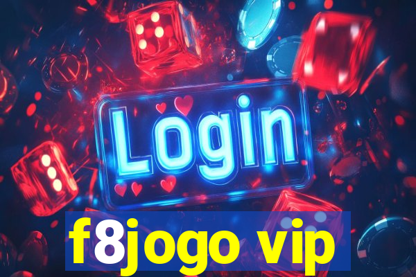 f8jogo vip